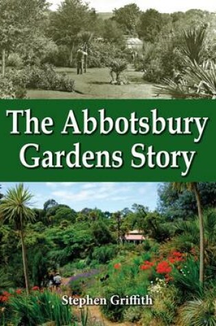 Cover of The Abbotsbury Gardens Story