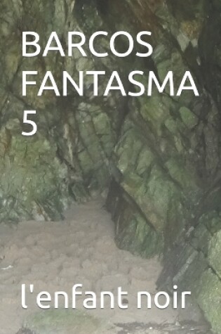 Cover of Barcos Fantasma 5