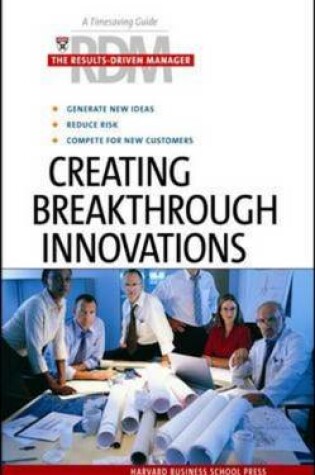 Cover of Creating Breakthrough Innovations