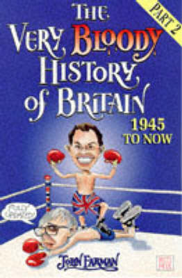 Book cover for The Very Bloody History Of Britain, 2