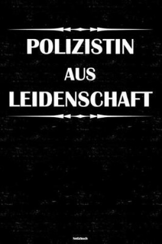 Cover of Polizistin aus Leidenschaft Notizbuch