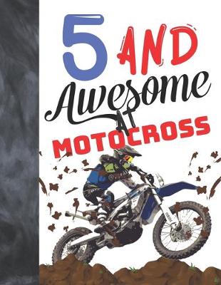 Book cover for 5 And Awesome At Motocross