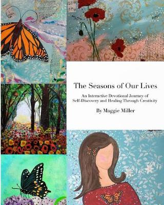 Book cover for The Seasons of Our LivesAn Interactive Devotional Journey of Self Discovery and Healing Through Creativity