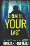 Book cover for Breathe Your Last