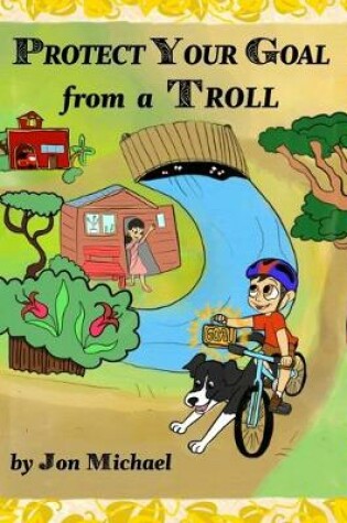 Cover of Protect Your Goal from a Troll