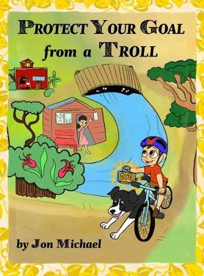 Book cover for Protect Your Goal from a Troll