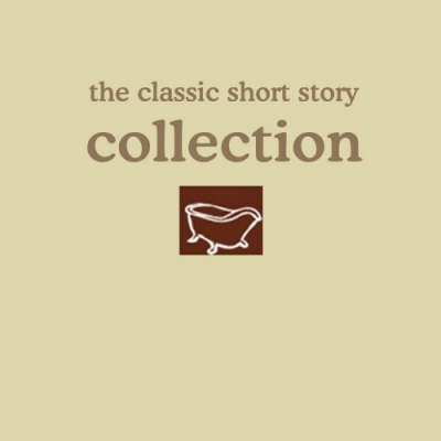 Book cover for The Classic Short Story Collection