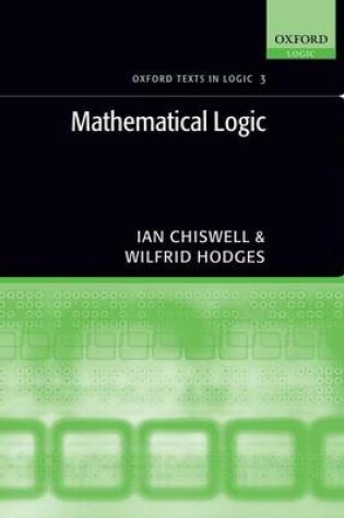 Cover of Mathematical Logic. Oxford Texts in Logic, Volume 3.