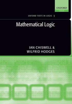 Book cover for Mathematical Logic. Oxford Texts in Logic, Volume 3.