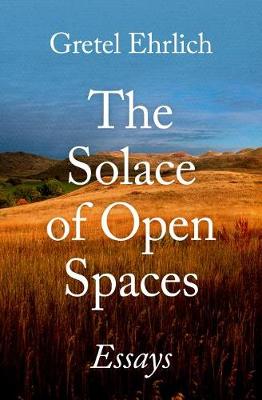 Book cover for The Solace of Open Spaces
