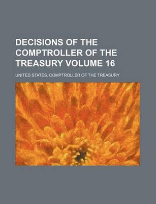 Book cover for Decisions of the Comptroller of the Treasury Volume 16