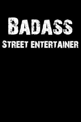 Book cover for Badass Street Entertainer