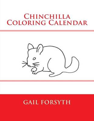 Book cover for Chinchilla Coloring Calendar