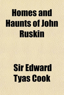 Book cover for Homes and Haunts of John Ruskin