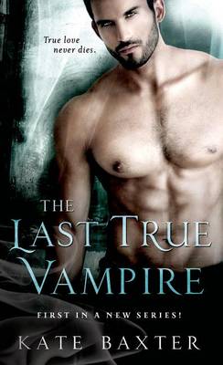 Book cover for The Last True Vampire
