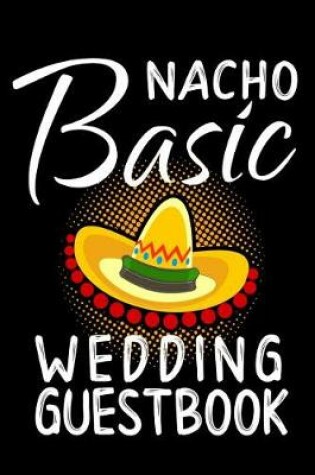 Cover of Nacho Basic Wedding Guestbook