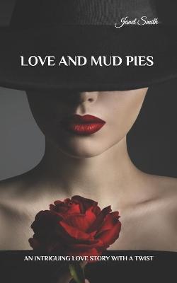 Book cover for Love and Mud Pies