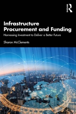 Cover of Infrastructure Procurement and Funding