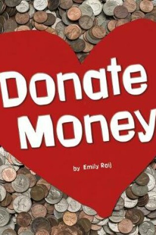 Cover of Donate Money (Earn it, Save it, Spend it!)