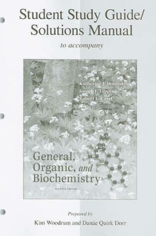 Cover of General, Organic, and Biochemistry, Student Study Guide/Solutions Manual