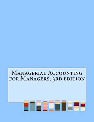 Book cover for Managerial Accounting for Managers, 3rd Edition