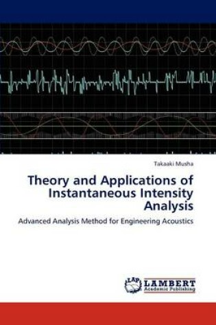 Cover of Theory and Applications of Instantaneous Intensity Analysis