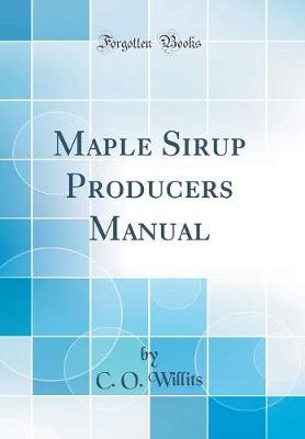 Book cover for Maple Sirup Producers Manual (Classic Reprint)