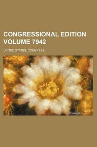 Cover of Congressional Edition Volume 7942