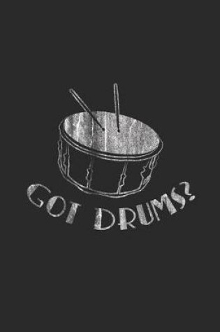 Cover of Got Drums?