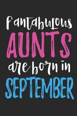 Book cover for Fantabulous Aunts Are Born In September