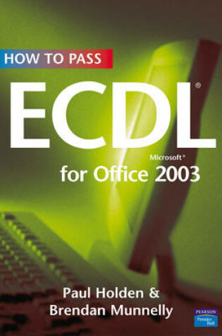 Cover of How To Pass ECDL 4 for Office 2003