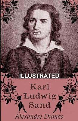 Book cover for Karl Ludwig Sand ILLUSTRATED