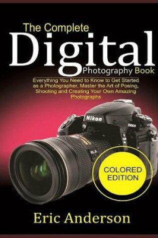 Cover of The Complete Digital Photography Book (Colored Edition)