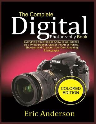Book cover for The Complete Digital Photography Book (Colored Edition)