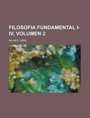 Book cover for Filosofia Fundamental I-IV, Volumen 2