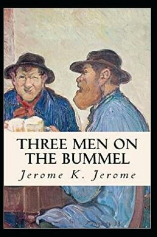 Cover of Three Men on the Bummel Illustrated Edition