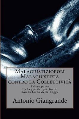 Cover of Malagiustiziopoli Malagiustizia Contro La Collettivit