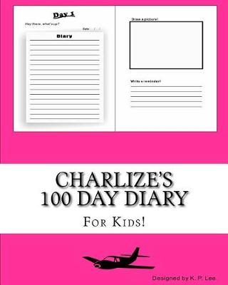 Book cover for Charlize's 100 Day Diary