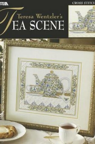 Cover of Teresa Wentzler's Tea Scene