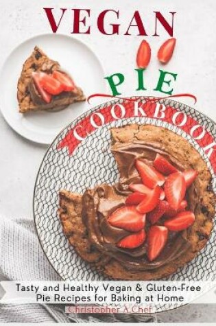 Cover of Vegan Pie Cookbook