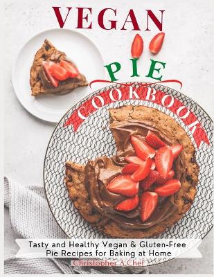 Book cover for Vegan Pie Cookbook