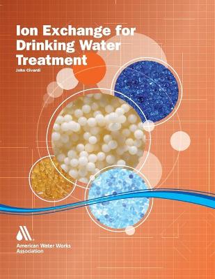 Book cover for Ion Exchange for Drinking Water Treatment