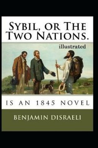 Cover of Sybil, or The Two Nations illustrated
