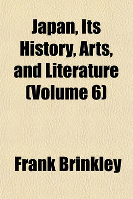 Book cover for Japan, Its History, Arts, and Literature (Volume 6)