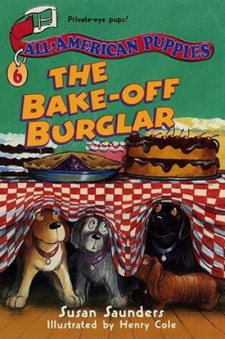 Cover of All-American Puppies #6: The Bake-Off Burglar