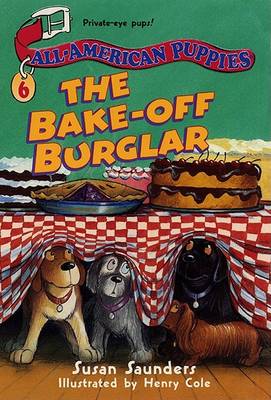 Book cover for All-American Puppies #6: The Bake-Off Burglar