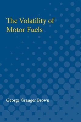 Book cover for The Volatility of Motor Fuels