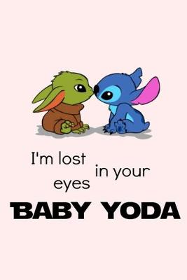 Book cover for I'm lost in your eyes Baby Yoda