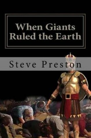 Cover of When Giants Ruled the Earth