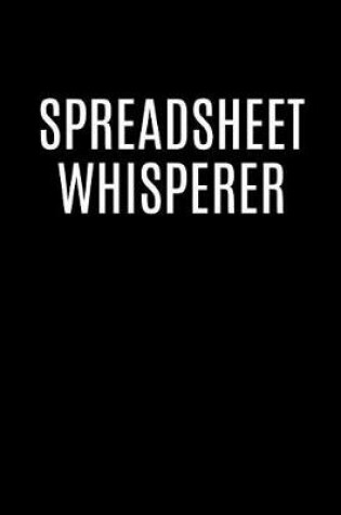 Cover of Spreadsheet Whisperer